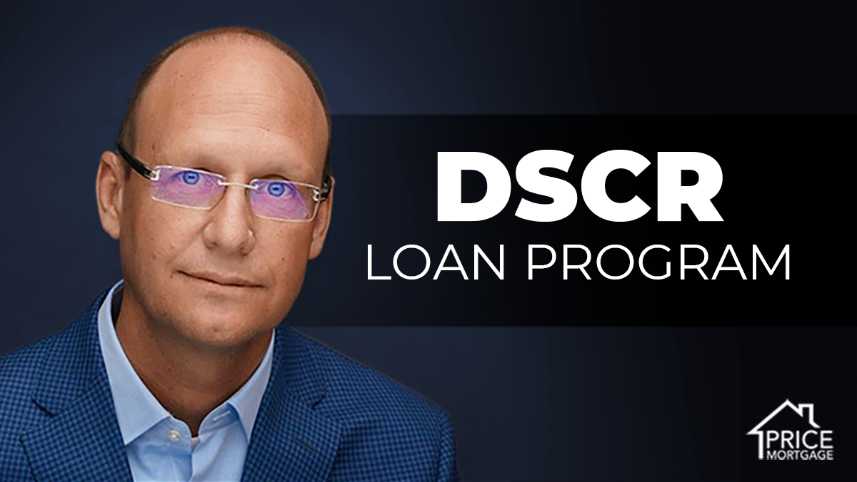 DSCR Loan Program - Price Mortgage