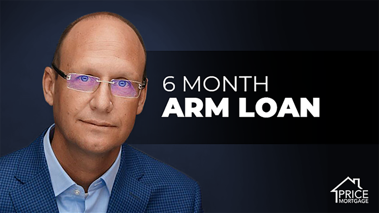 6 Month ARM Loan