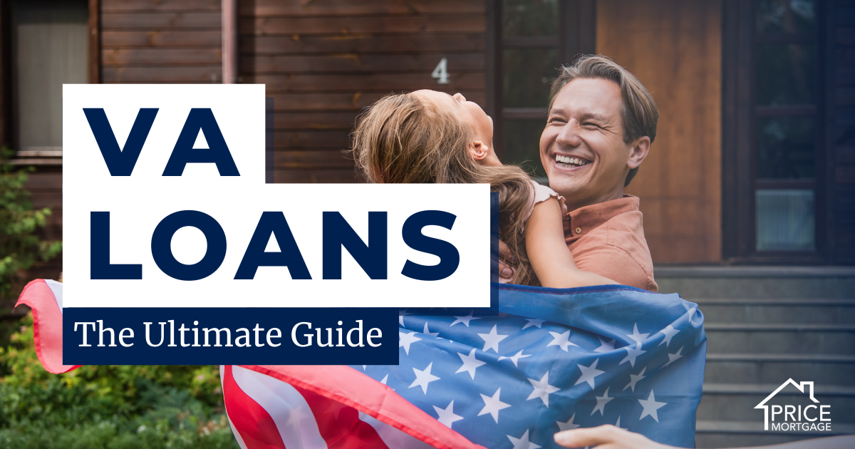 The Ultimate Guide to VA Loans